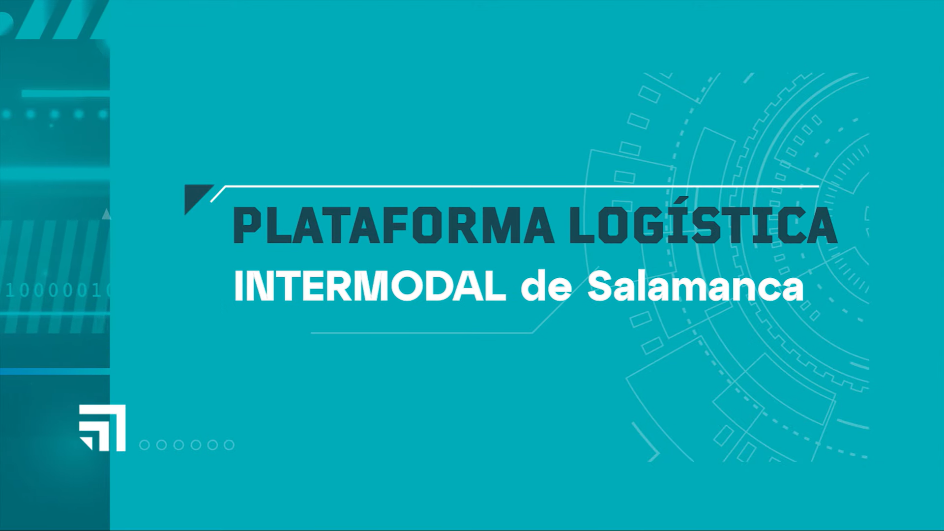 VÍDEO. Conoce todos los detalles de la Plataforma Logística Intermodal de Salamanca